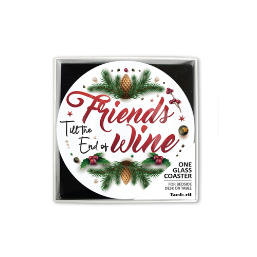 Glass Coaster Christmas Friends Till The End Of Wine|Great Unique Gift Idea