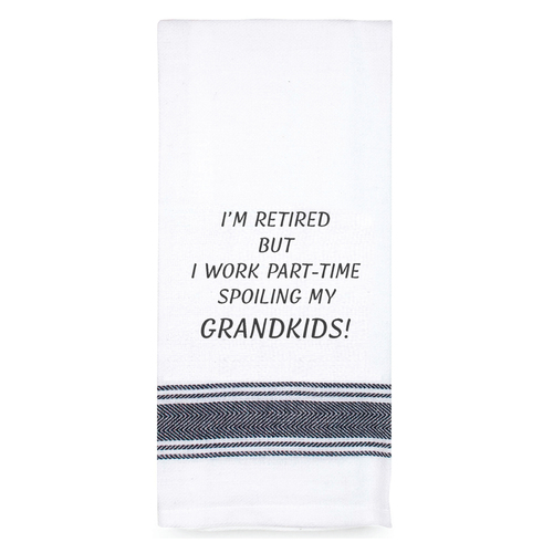 Teatowel Im Retired For Grankids|Perfect funny Gift for a laugh|Cotton Screen Printed