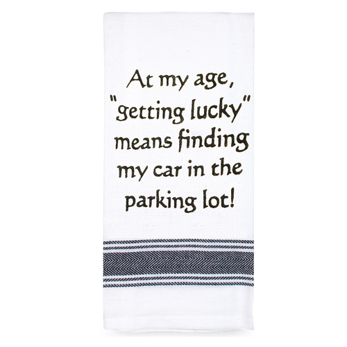 Tea Towel At My Age Getting Lucky|Perfect funny Gift for a laugh|Cotton Screen Printed