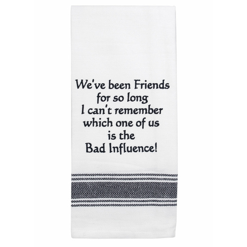 Cotton Funny Sentimental Tea Towel We've Been Friends