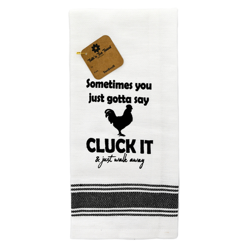 Tea Towel Just Cluck It | Cotton Screen Printed
