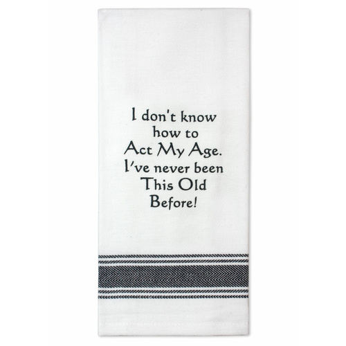 Cotton Funny Sentimental Tea Towel Act My Age